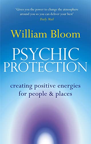 Psychic Protection: Creating positive energies for people and places von Hachette
